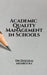 Academic Quality Management in Schools by Dheeraj Mehrotra