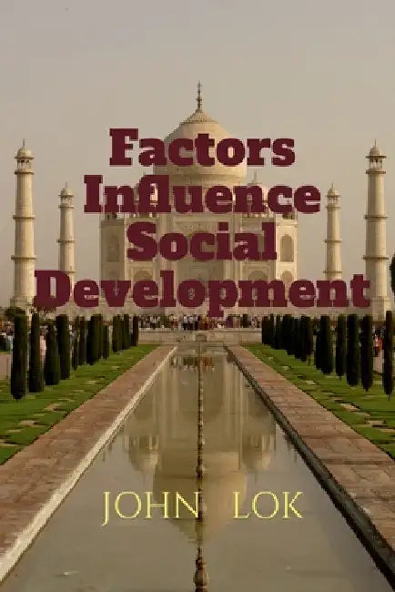 Factors Influence Social Development by John Lok