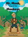 Mr. Monk, King of the Monkeys by Benicia Bernard