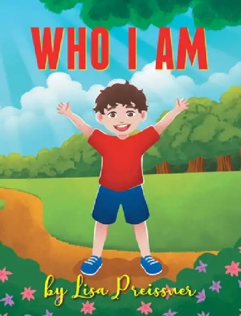 Who I Am by Lisa Preissner
