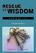 Rescue Us Wisdom: Giants Do Fall: Primer Version by Timothy D. Richard