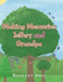 Making Memories Jeffery and Grandpa by Dorothy Neil
