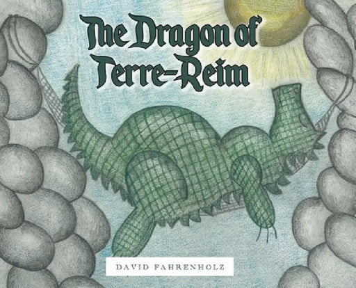The Dragon of Terre-Reim by David Fahrenholz