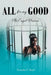All for my Good: The Caged Princess by Trenesha S. Boyd