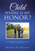 Child Where is My Honor? by Michael B. Annancy