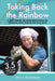 Taking Back the Rainbow: A Chef Turned Trucker's Reflections on Walking with Jesus in the Final Days by Chris Dominianni