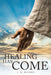 Healing Has Come by L. M. Hughes