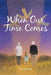 When Our Time Comes by Tee Jackson
