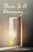 There Is A Doorway... by Rick L. Johnson