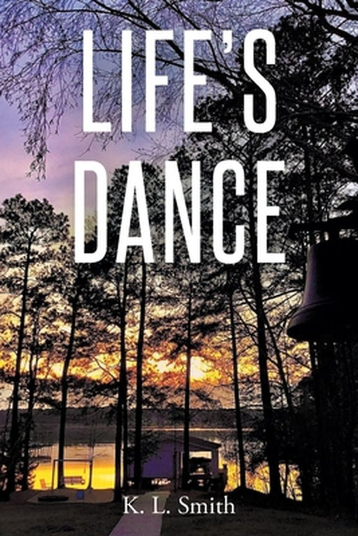 Life's Dance by K. L. Smith