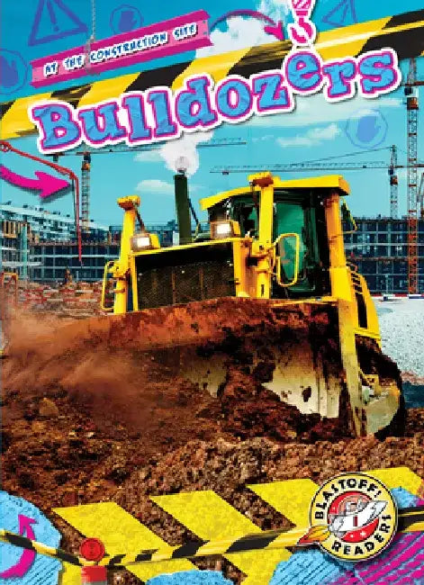 Bulldozers by Mari C. Schuh