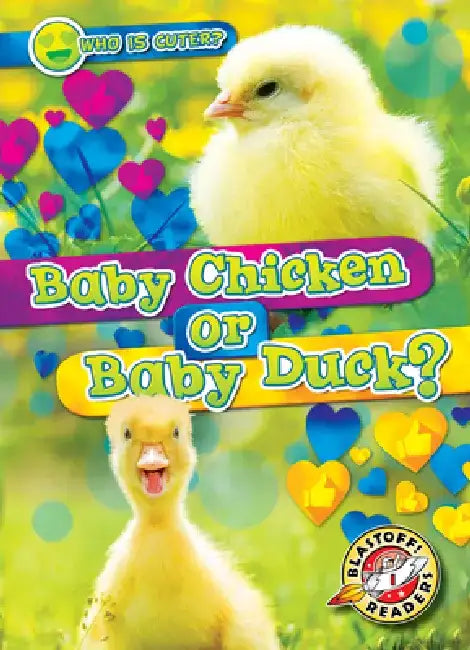Baby Chicken or Baby Duck? by Christina Leaf