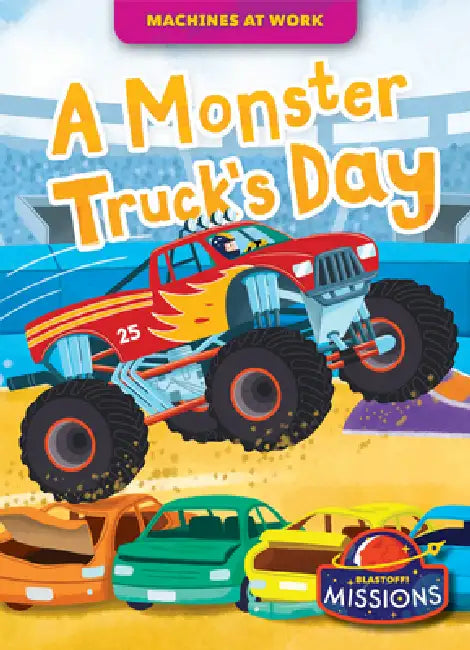 A Monster Truck's Day by Dana Fleming, Rebecca Sabelko, Christos Skaltsas