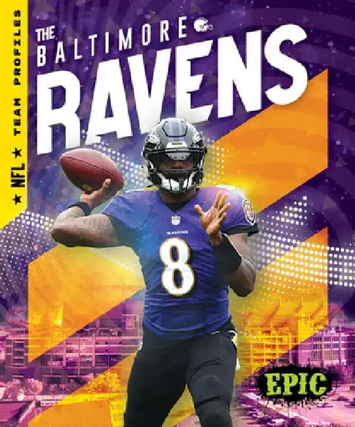 The Baltimore Ravens by Thomas K. Adamson