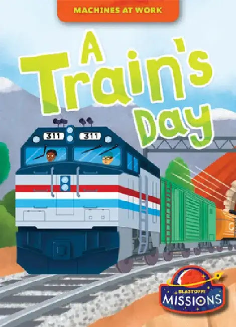 A Train's Day by Betsy Rathburn