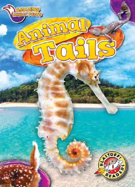 Animal Tails by Mari C. Schuh