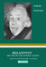 Relativity: A Clear Explanation of Space, Time, and Gravity for Modern Readers by Albert Einstein, Robert Lawson, Julie Zhu