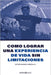 Como lograr una experiencia de vida sin limitaciones by Victor M. Arreola C.