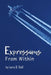 Expressions From Within by Larry B. Stell