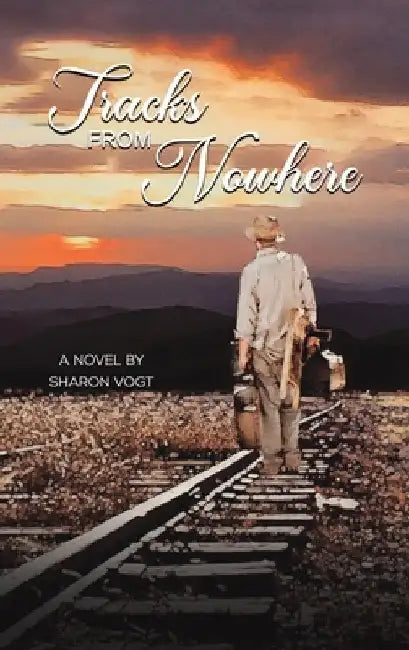 Tracks from Nowhere by Sharon Vogt