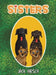 Sisters by Jack Hirsch