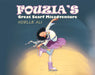 Fouzia's Great Scarf Misadventure by Noelle Ali