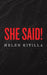 She Said! by Helen Kitilla