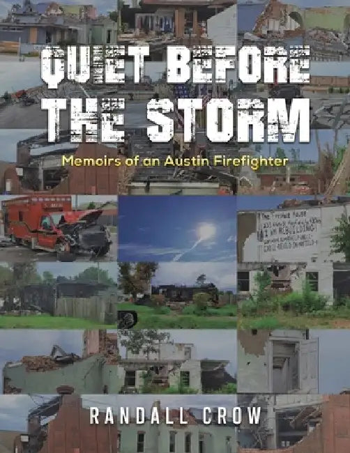Quiet Before the Storm by Randall Crow