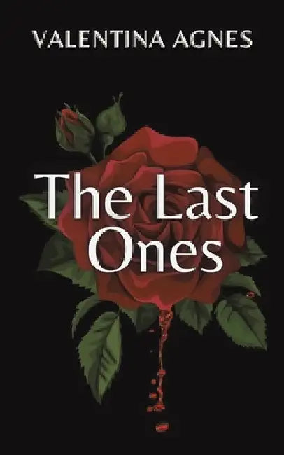 The Last Ones by Valentina Agnes