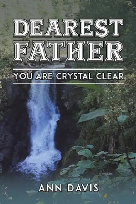 Dearest Father by Ann Davis