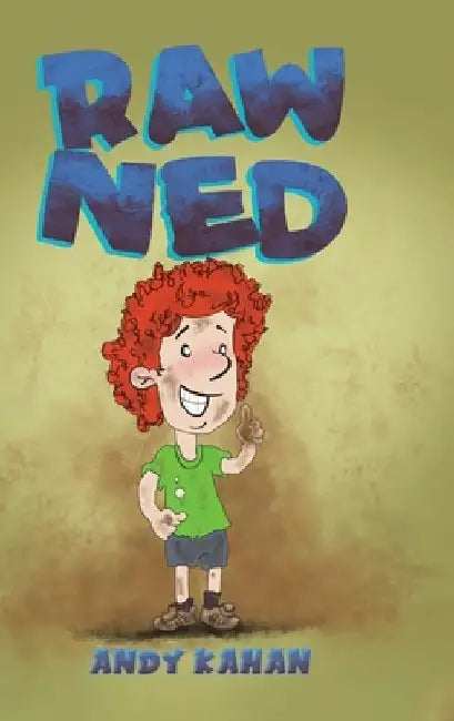 Raw Ned by Andy Kahan