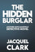 The Hidden Burglar by Jacquel Clark