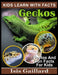 Geckos: Photos and Fun Facts for Kids by Isis Gaillard