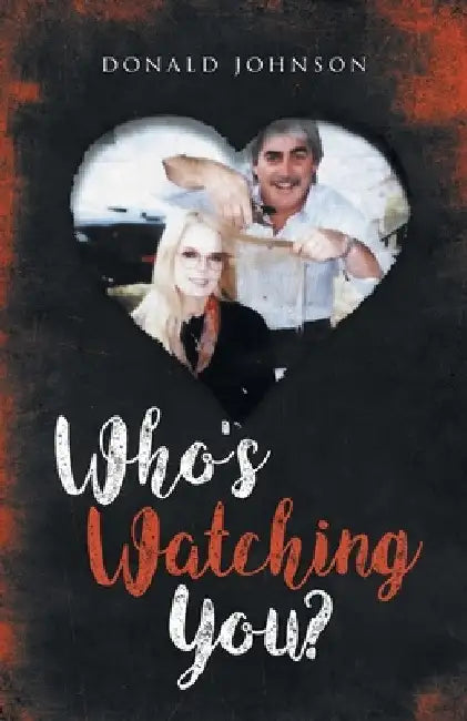 Who's Watching You by Donald Johnson