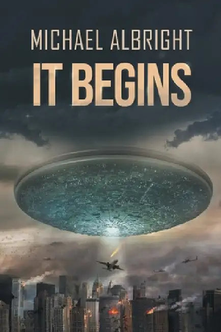 It Begins by Michael Albright