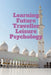Learning Future Traveller Leisure Psychology by John Lok