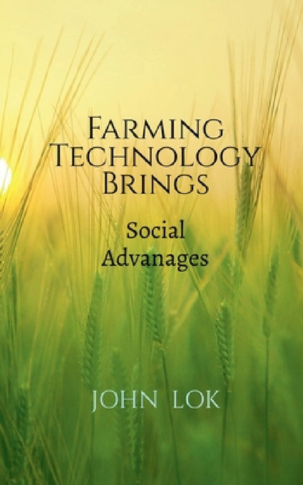 Farming Technology Brings by John Lok