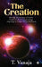 The Creation: Shrushti, Incarnations of Vishnu, Temples in the Himalayan range, Pilgrimage to Kedarnath and Badrinath by T Vanaja