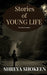 Stories of Young Life by Shreya Shokeen
