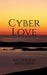 Cyber Love by Anuradha Srivastava