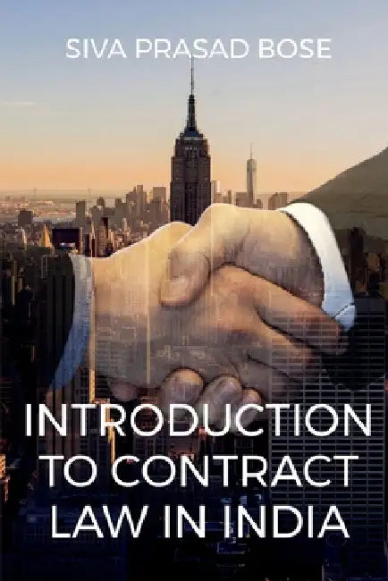 Introduction to Contract Law in India by Siva Prasad