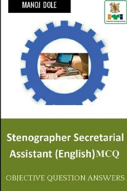 Stenographer Secretarial Assistant (English) MCQ by Manoj Dole
