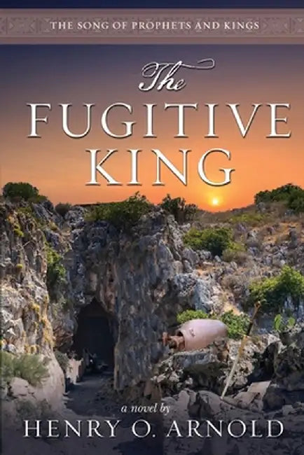 The Fugitive King by Henry O. Arnold