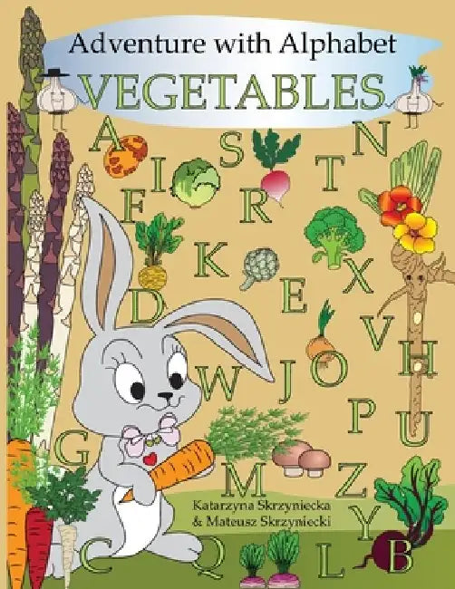 Adventure with Alphabet: Vegetables by Mateusz Skrzyniecki