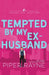 Tempted by my Ex-Husband (Large Print Paperback) by Piper Rayne