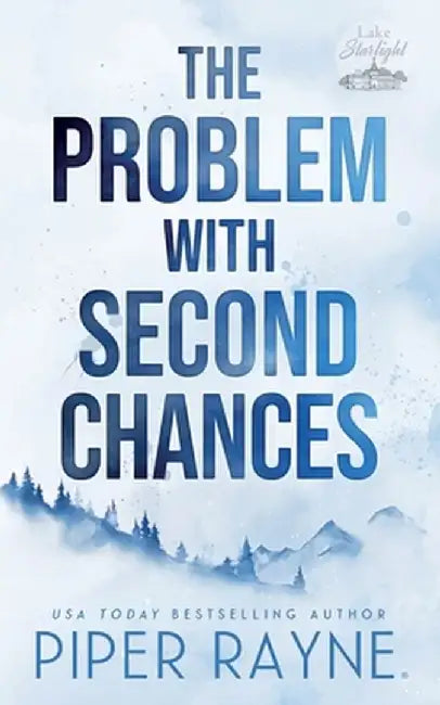 The Problem with Second Chances by Piper Rayne