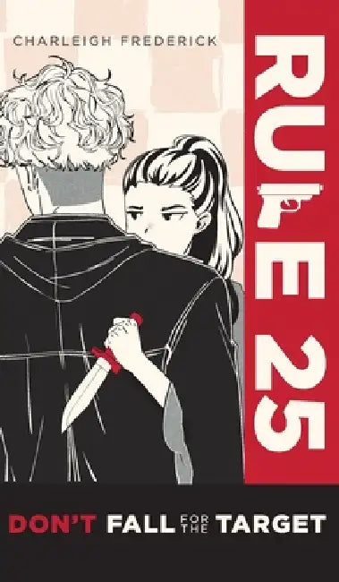 Rule 25: Don't Fall for the Target by Charleigh Frederick