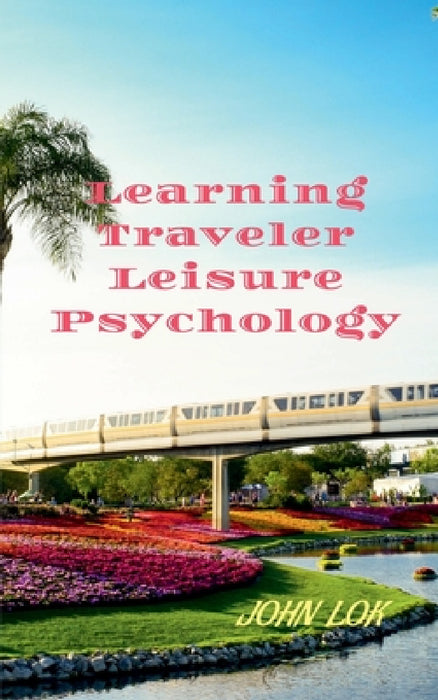 Learning Traveler Leisure Psychology by John Lok