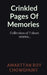 Crinkled Pages Of Memories by Roy Chowdhury