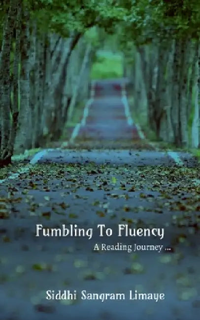 Fumbling to Fluency by Sangram Limaye